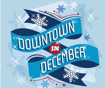 Downtown In December Kicks Off A Little Early On Saturday, Nov. 27