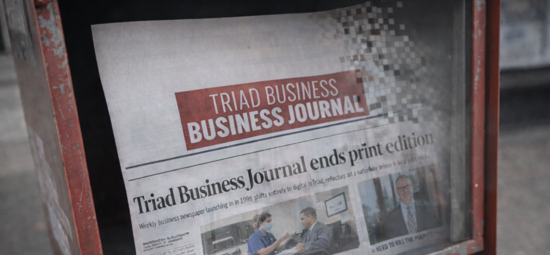 Triad Business Journal To Drop Print Edition
